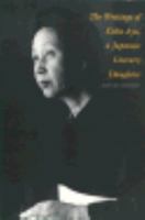 The Writings of Koda Aya, A Japanese Literary Daughter (Studies of the East Asian Institute) 0300057245 Book Cover