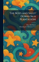 The Boys and Sally Down on a Plantation 1025314298 Book Cover