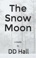 The Snow Moon 1798236036 Book Cover