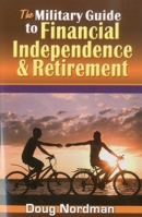 The Military Guide to Financial Independence & Retirement 1570233195 Book Cover