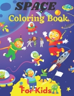 Space Coloring Book For Kids: Fun Outer Space Children's Coloring Pages With Planets, Stars, Astronauts, Space Ships and More! Children's Coloring Book for Kids B08HT86WTQ Book Cover