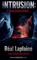 Intrusion - A Keeno Crime Thriller B0DYV4PJVQ Book Cover