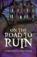 On The Road To Ruin 1788230876 Book Cover