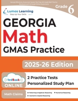 Georgia Milestones Assessment System Test Prep: 6th Grade Math Practice Workbook and Full-length Online Assessments: GMAS Study Guide 1945730757 Book Cover