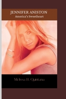 Jennifer Aniston: America's Sweetheart B0CH2FB68X Book Cover