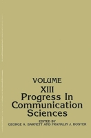 Progress in Communication Sciences, Volume 13 1567503608 Book Cover
