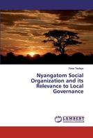 Nyangatom Social Organization and its Relevance to Local Governance 6138236963 Book Cover