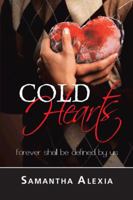 Cold Hearts: Forever Shall Be Defined by Us 1491882484 Book Cover