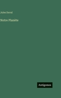 Notre Planète (French Edition) 3563130116 Book Cover
