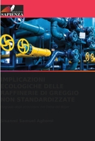 Implicazioni Ecologiche Delle Raffinerie Di Greggio Non Standardizzate (Italian Edition) 6208039940 Book Cover