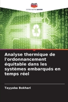 Analyse thermique de l'ordonnancement équitable dans les systèmes embarqués en temps réel 620571891X Book Cover