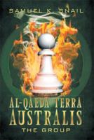 Al-Qaeda Terra Australis: The Group 1483668444 Book Cover