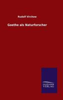 Goethe als Naturforscher 384602497X Book Cover