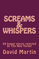 Screams & Whispers 1482395320 Book Cover
