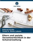 Eltern und soziale Verantwortlichkeit in der Schulverwaltung (German Edition) 6207601173 Book Cover