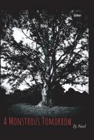 A Monstrous Tomorrow: A Collection of Intertwining Short Stories (Forsaken World Chronicles Book 1) 1717826679 Book Cover
