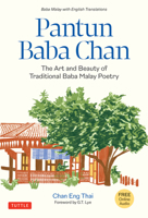 Pantun Baba Chan: The Art and Beauty of Traditional Baba Malay Poetry (Online Audio Recordings in English and Baba Malay) 0804858373 Book Cover