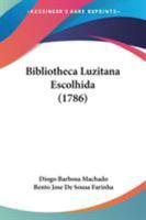 Bibliotheca Luzitana Escolhida 0526205032 Book Cover