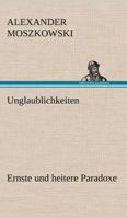 Unglaublichkeiten 3842492189 Book Cover