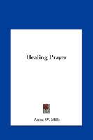 Healing Prayer 1425371760 Book Cover