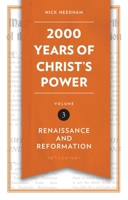 2,000 Years of Christ's Power: Part Three: Renaissance and Reformation 0946462666 Book Cover