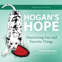 Hogan's Hope: Discovering Fun and Favorite Things 173481330X Book Cover