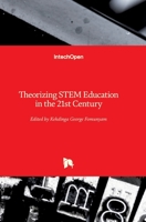 Theorizing STEM Education in the 21st Century 1789857015 Book Cover