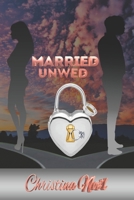MARRIED UNWED B08H9RB1X2 Book Cover