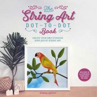 The String Art Dot-to-Dot Book 1787393585 Book Cover
