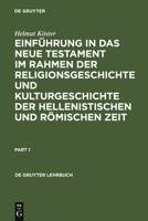 Einführung in das Neue Testament: Im Rahmen d. Religionsgeschichte u. Kulturgeschichte d. hellenistischen u. römischen Zeit (De Gruyter Lehrbuch) 3110024527 Book Cover