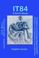IT84: A Sci-Fi Novel B0C6C63KN8 Book Cover