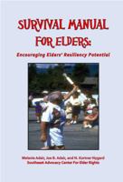 Survival Manual for Elders: Encouraging Elders' Resiliency Potential 1935186310 Book Cover