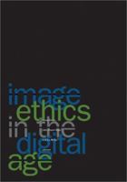 Image Ethics in the Digital Age 081663825X Book Cover