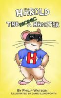 Harold the Bionic Hamster 0992716284 Book Cover