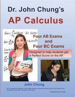 Dr. John Chung's AP Calculus AB/BC 1481938614 Book Cover