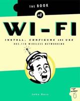 The Book of Wireless, 2nd Edition: A Painless Guide to Wi-Fi and Broadband Wireless