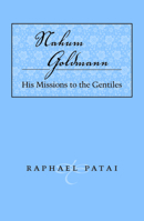Nahum Goldmann (Judaic studies series) 0817302948 Book Cover