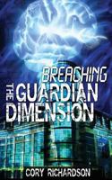 Breaching The Guardian Dimension 1499300670 Book Cover