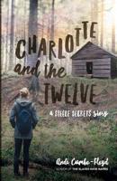 Charlotte and the Twelve 1733771352 Book Cover