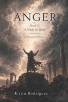 Anger (A Study in Grief) B0HDK5QJ4H Book Cover