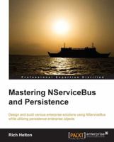 Mastering NServiceBus and Persistence 1782173811 Book Cover