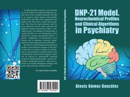 DNP-21 Model. Neurochemical Profiles and Clinical Algorithms in Psychiatry 1968561021 Book Cover