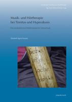 Musik- Und Hortherapie Bei Tinnitus Und Hyperakusis: Eine Musikmedizinisch-Hortherapeutische Untersuchung 3895008885 Book Cover