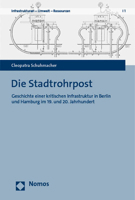 Die Stadtrohrpost: Geschichte Einer Kritischen Infrastruktur in Berlin Und Hamburg Im 19. Und 20. Jahrhundert 3756011305 Book Cover