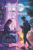 Dos mundos Un latido a Distancia (LATIDOS) (Spanish Edition) B0DXNJTTJ8 Book Cover
