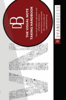 The Visual Note Taking Handbook 1925406253 Book Cover