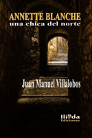 Annette Blanche, una chica del norte 1706440154 Book Cover