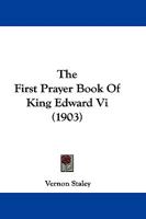 The First Prayer Book Of King Edward Vi 1437323138 Book Cover