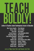 Teach Boldly!: Letters to Teachers about Contemporary Issues in Education 143310492X Book Cover