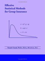 Effective Statistical Methods for Group Insurance 1553957741 Book Cover